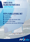 Guide des Labels FFVoile 2015
Adobe Acrobat
1033 Ko