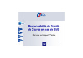 RESPONSABILITE DU CTE DE COURSE EN CAS DE BMS